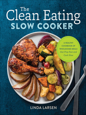cover image of The Clean Eating Slow Cooker